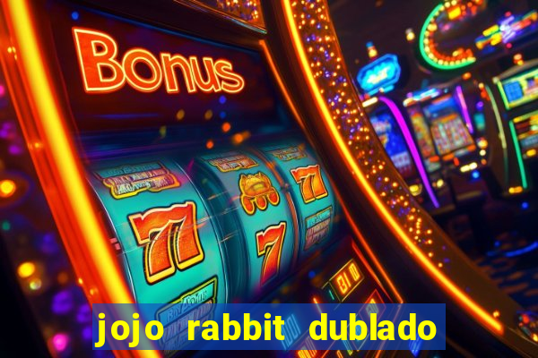 jojo rabbit dublado assistir online